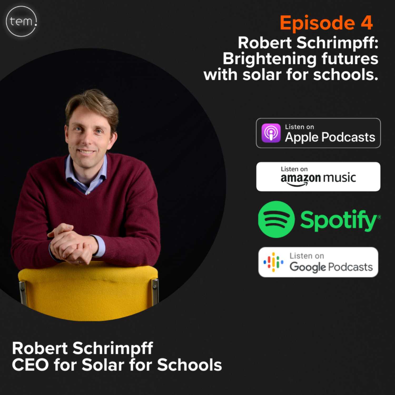 Episode 4: Robert Schrimpff - Brightening futures with solar for schools. episode artwork
