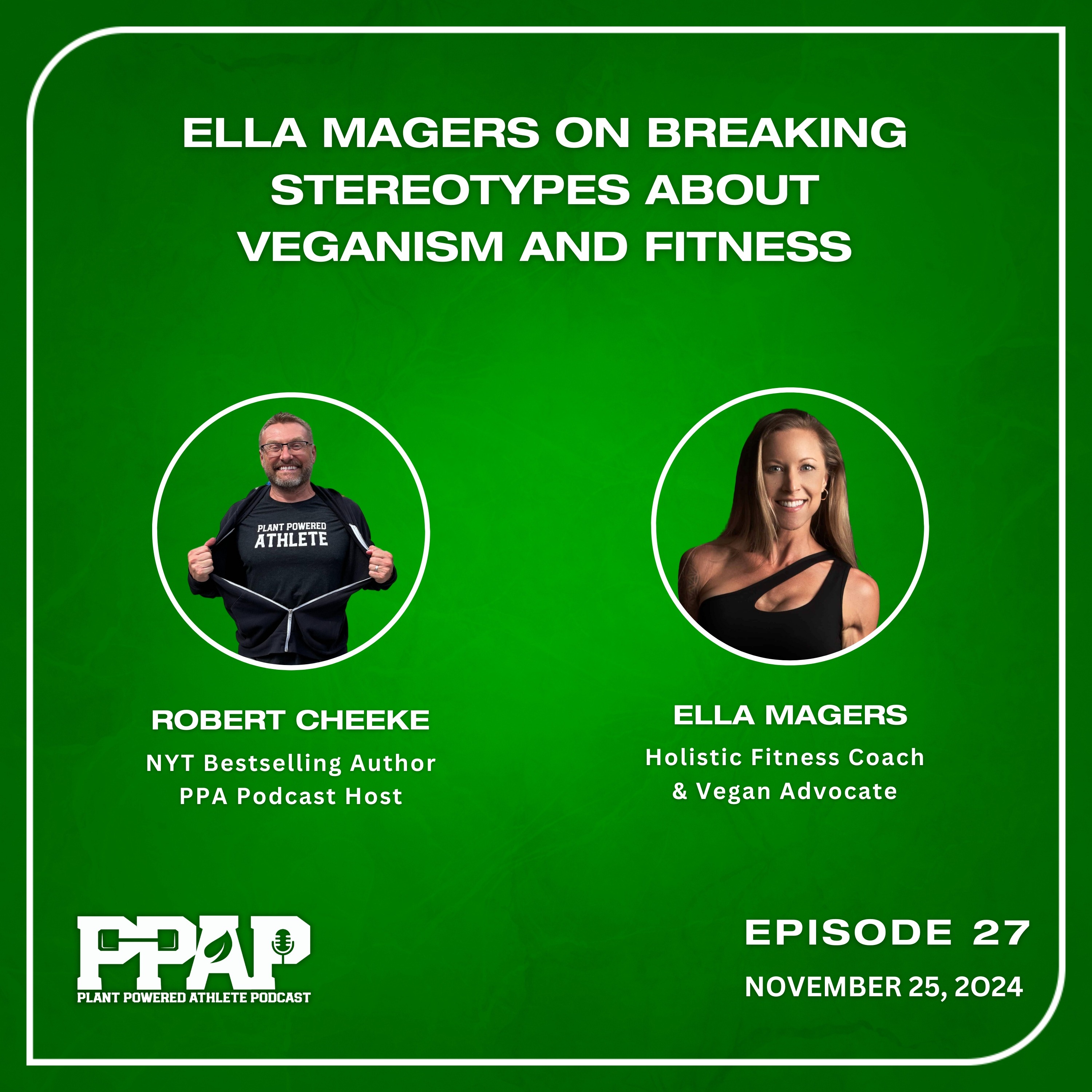 Ella Magers | Ella Magers on Breaking Stereotypes About Veganism and Fitness | PPAP27 episode artwork
