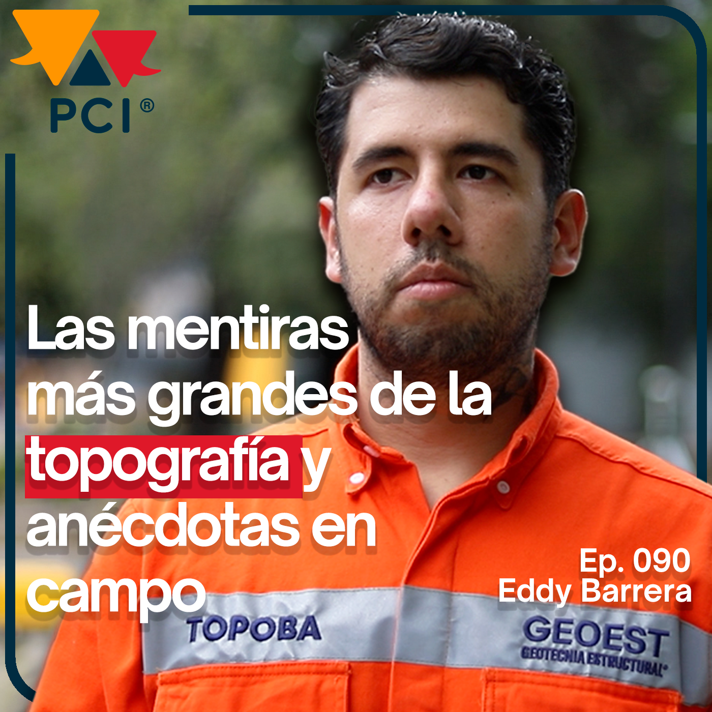 La vida de un topógrafo: escrituras, tecnología y emprendiento l PlaticandoConlosInges 090 episode artwork