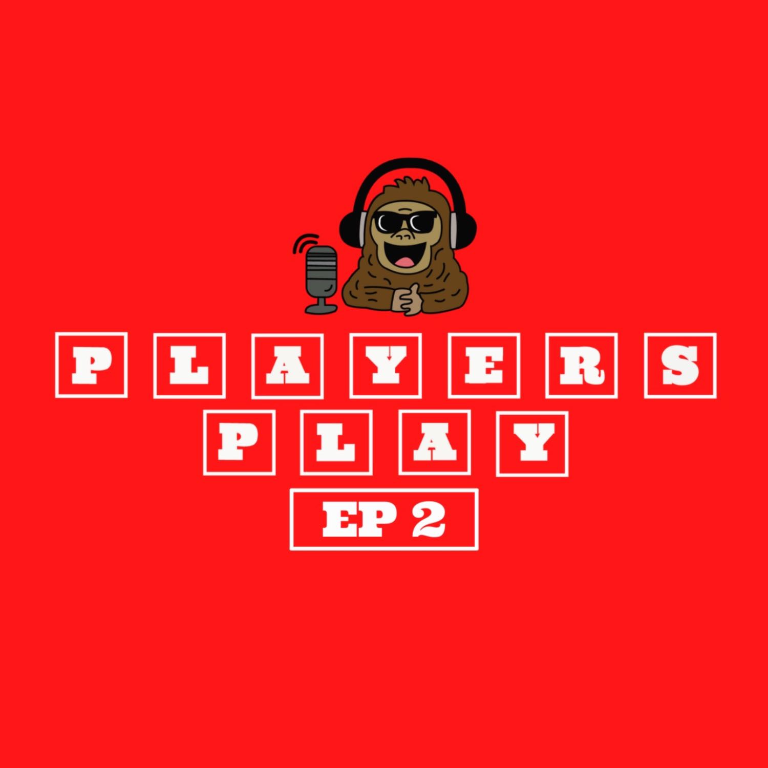 PLAYERS PLAY PODCAST