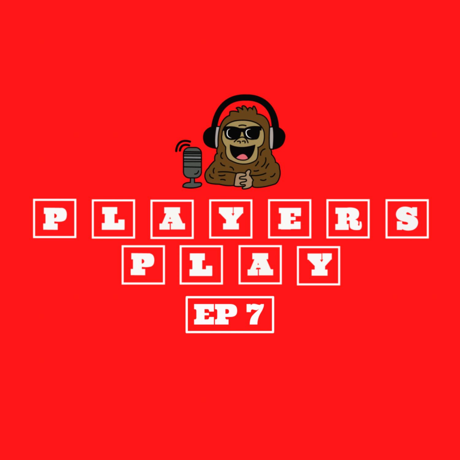 PLAYERS PLAY PODCAST