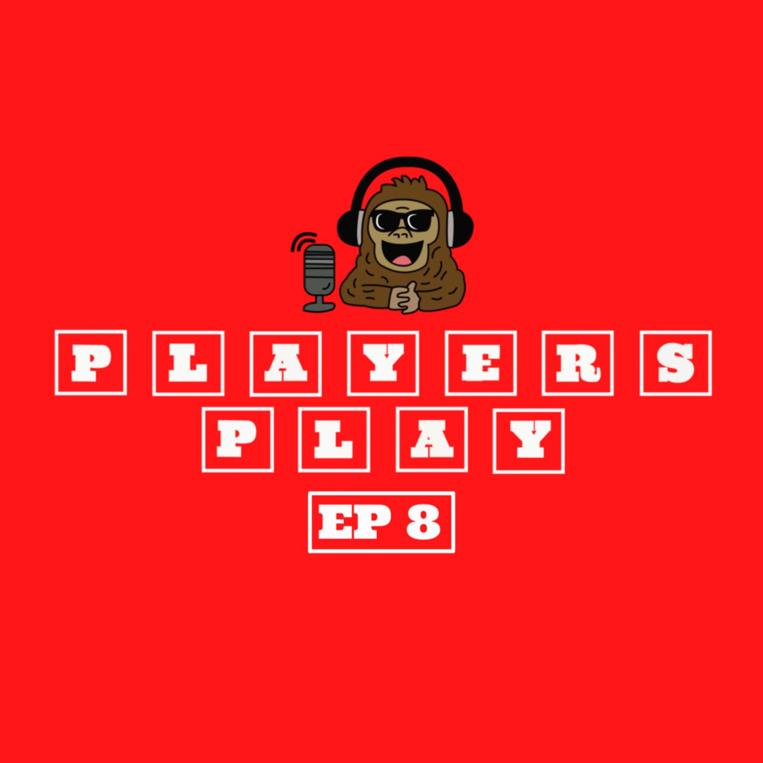 PLAYERS PLAY PODCAST