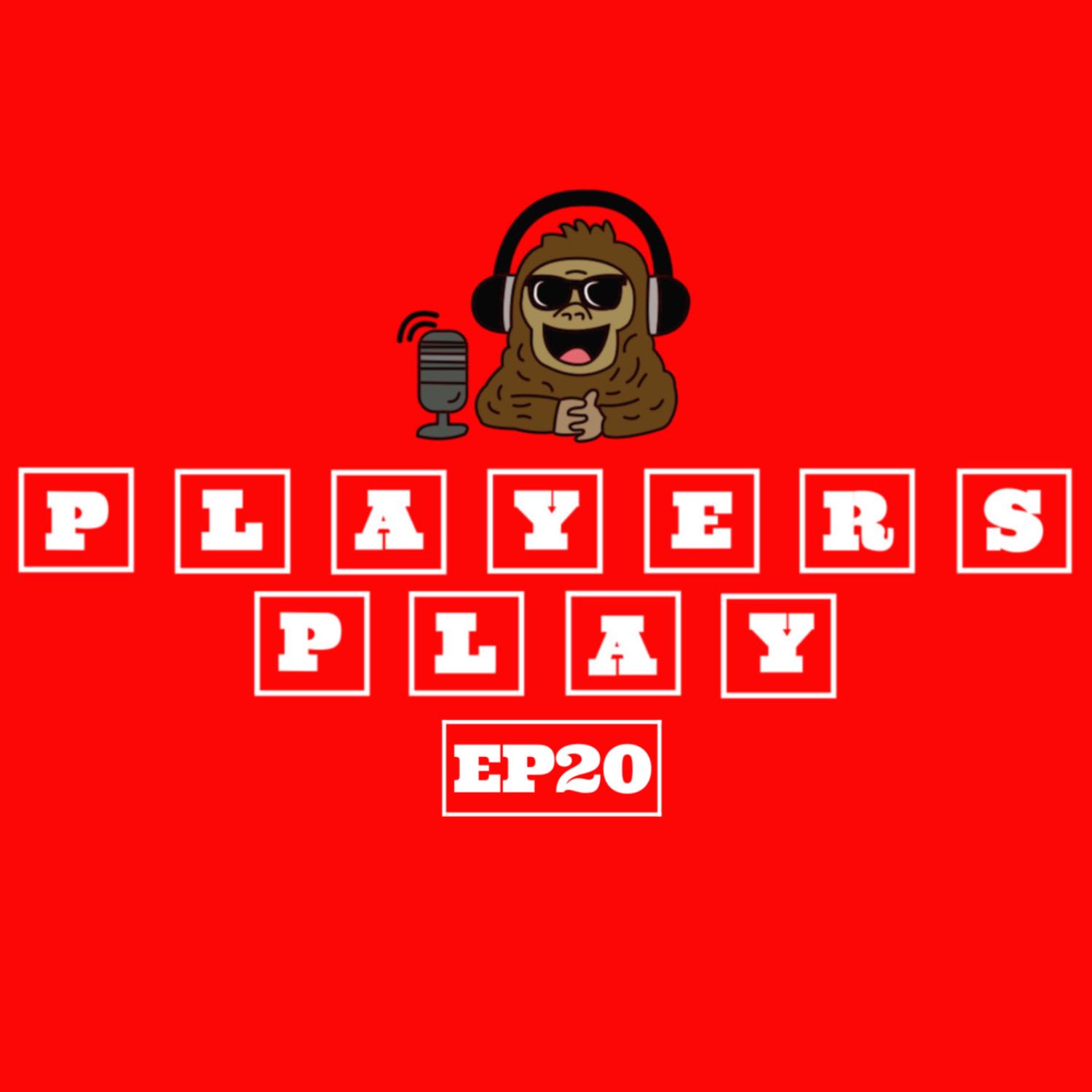 PLAYERS PLAY PODCAST