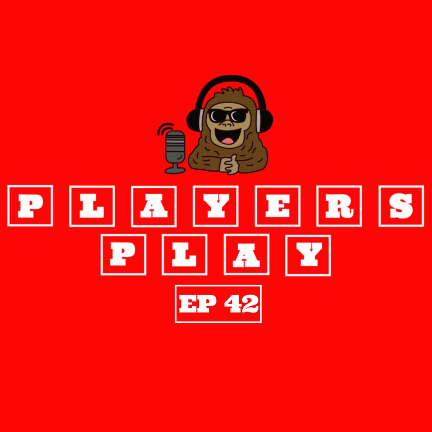 PLAYERS PLAY PODCAST