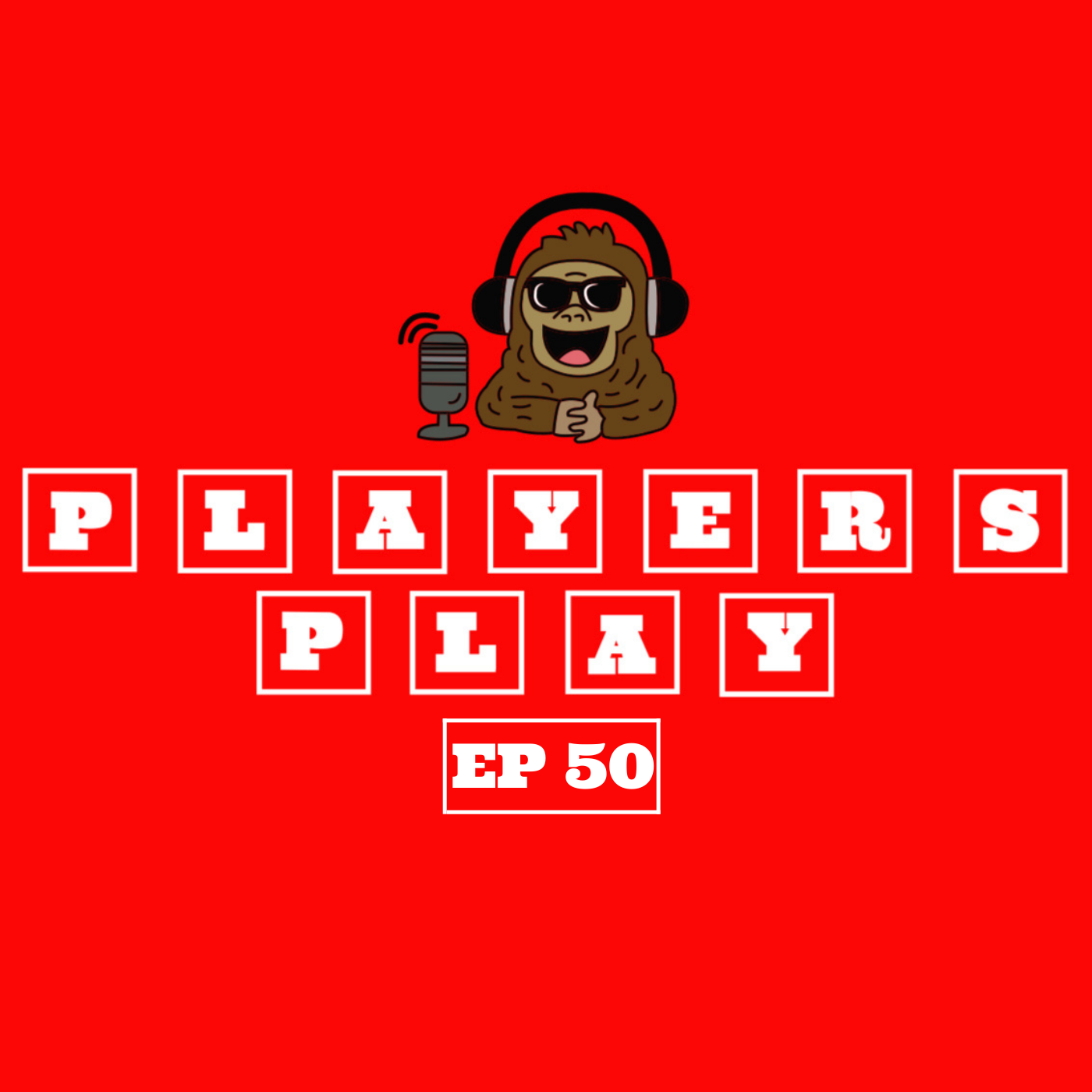 PLAYERS PLAY PODCAST