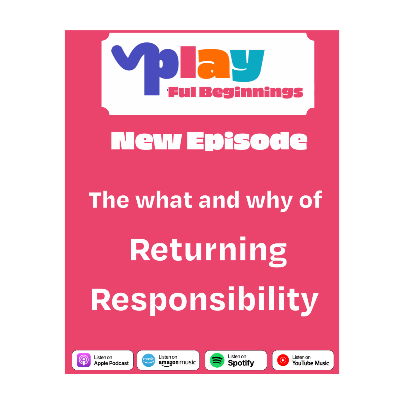 Returning Responsibility
