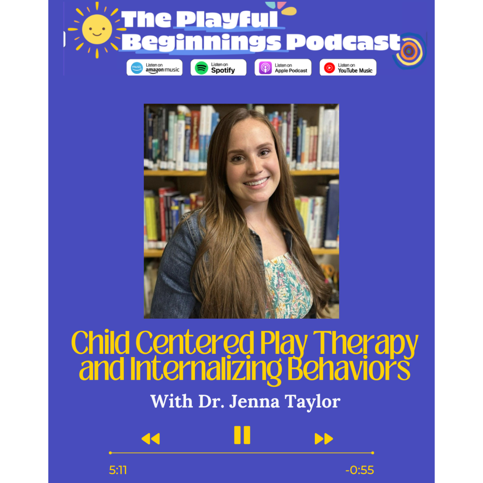 Getting to know Dr. Jenna Taylor and her research into CCPT and Internalizing Behaviors episode artwork
