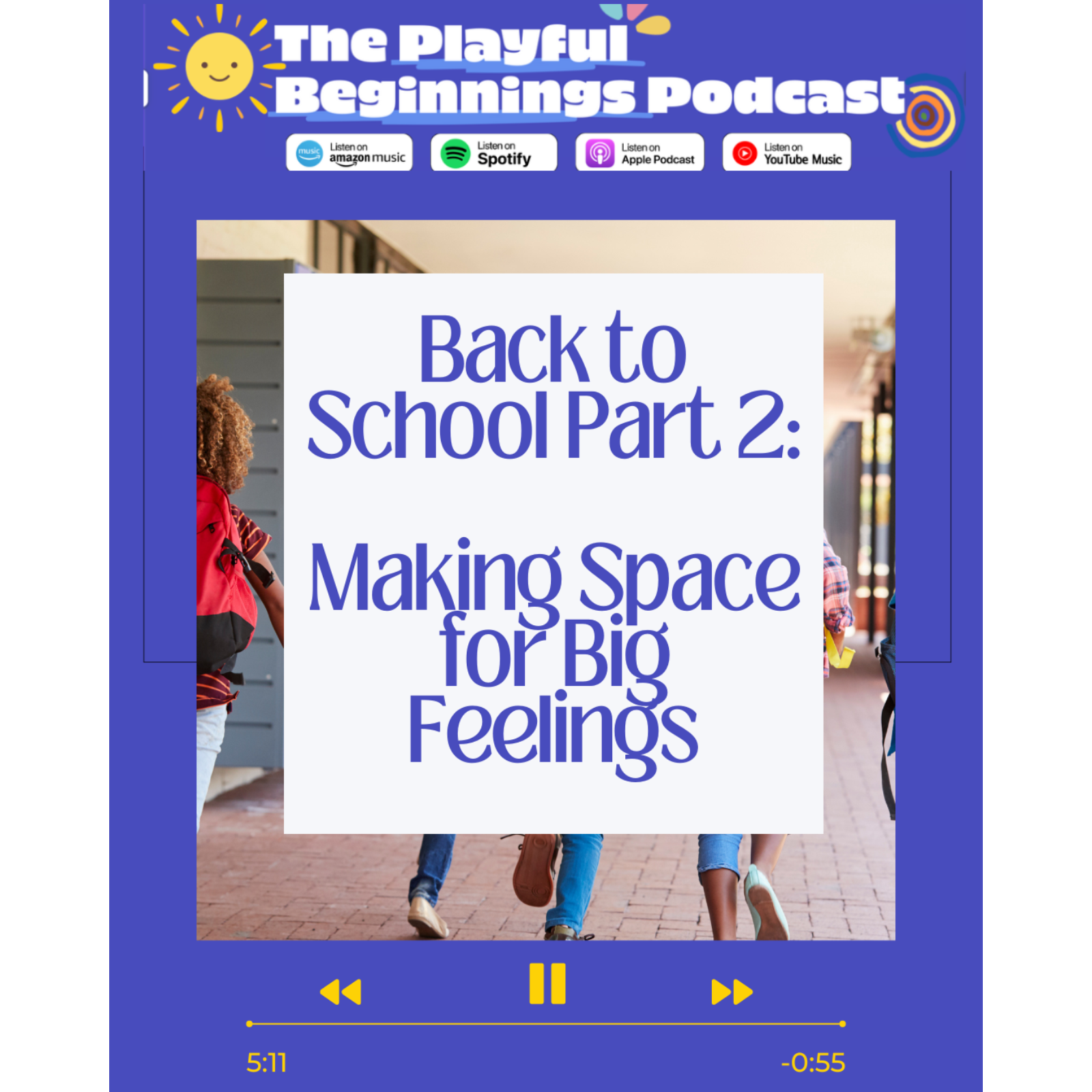Back to School Part 2: Making Space for Big Feelings episode artwork