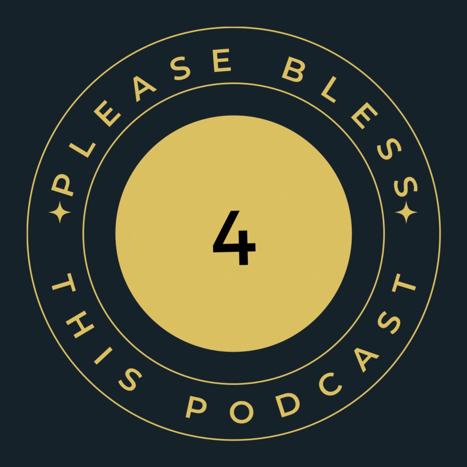 Please Bless This Podcast