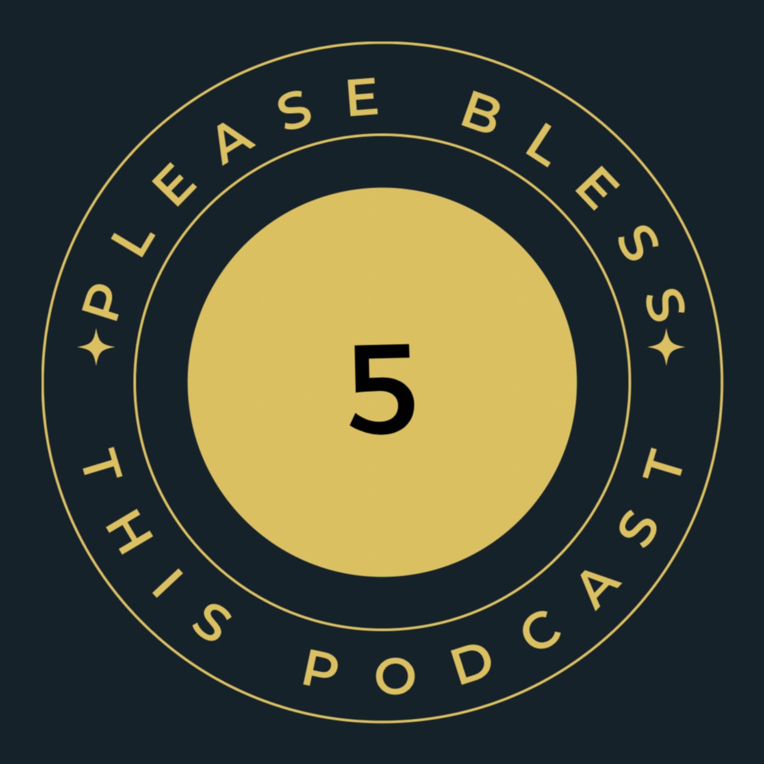 Please Bless This Podcast