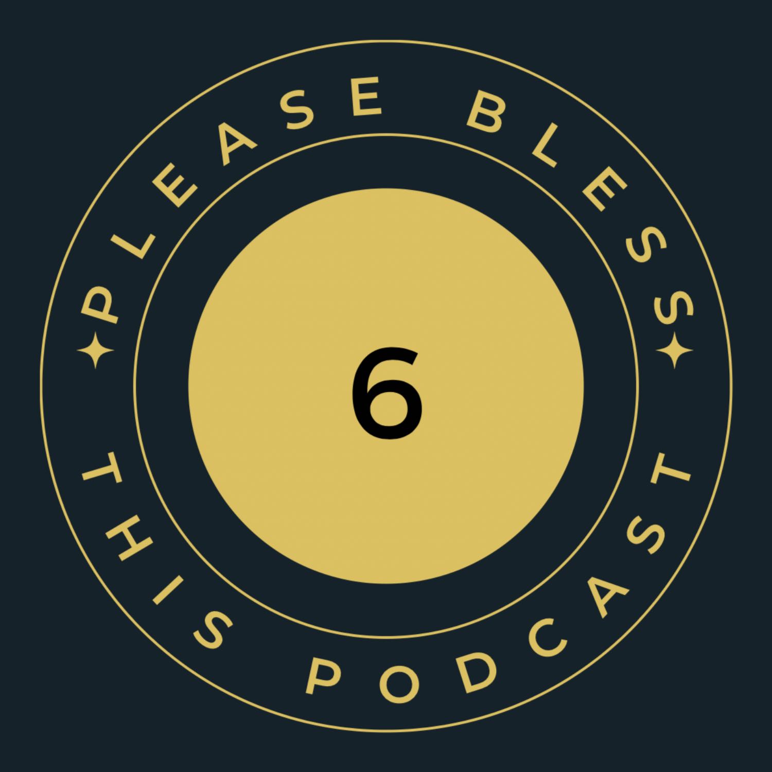 Please Bless This Podcast