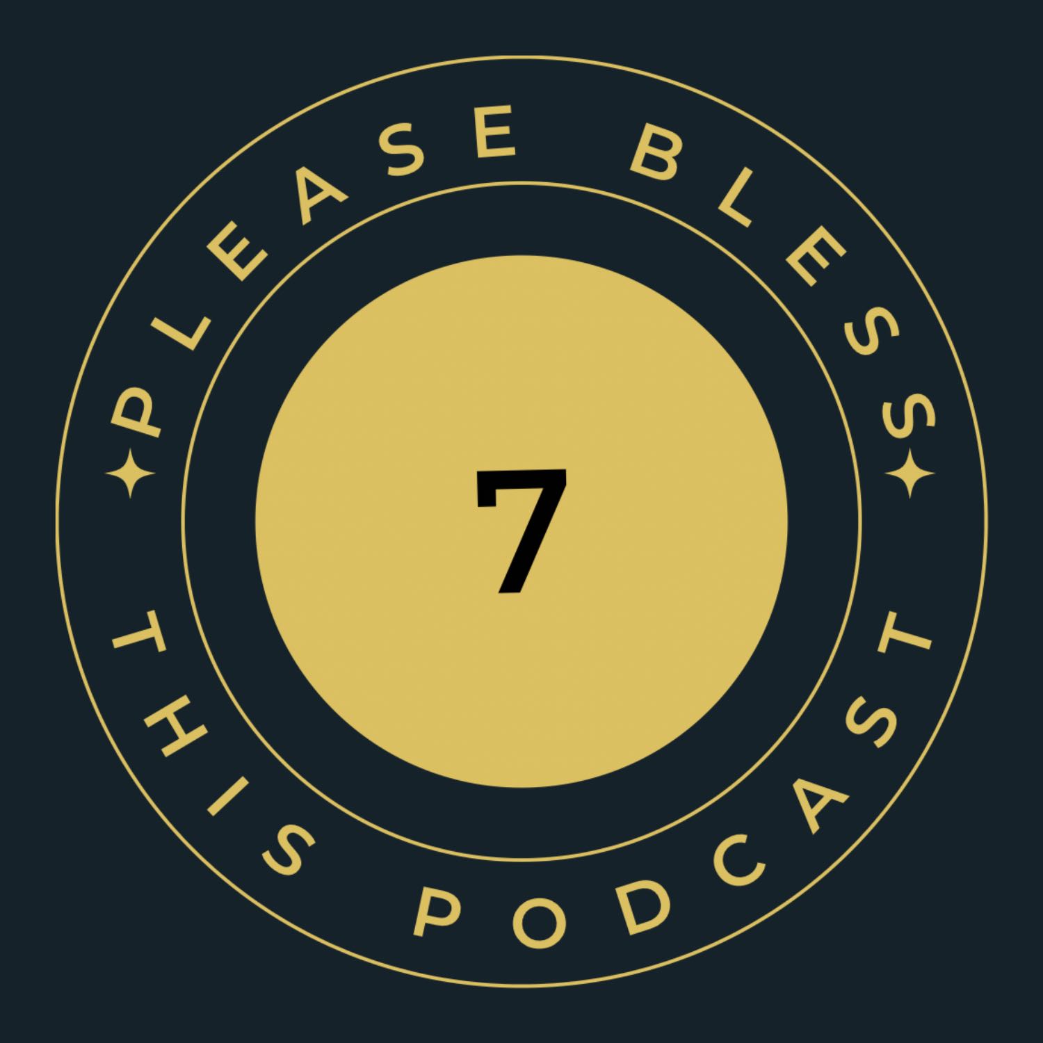 Please Bless This Podcast