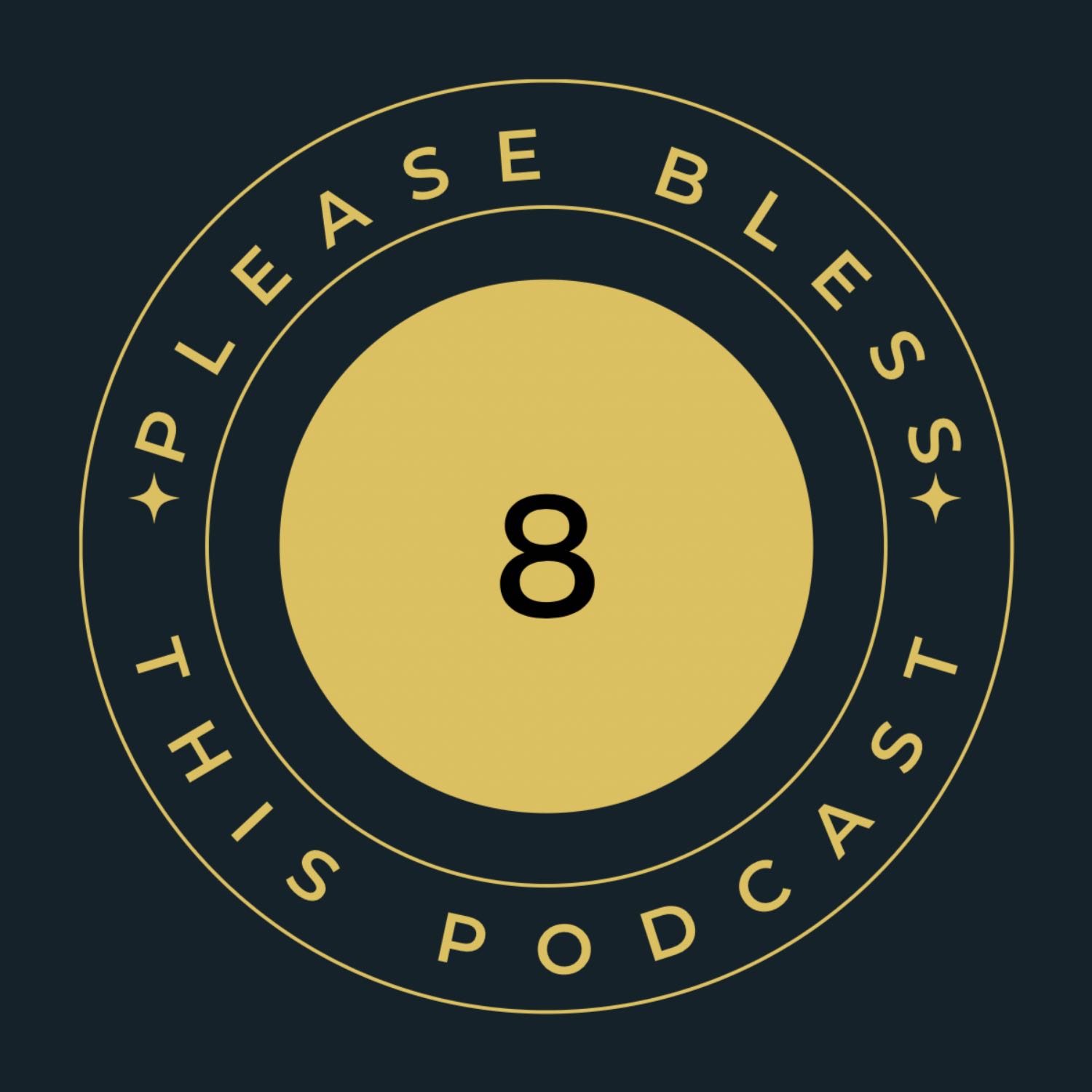 Please Bless This Podcast