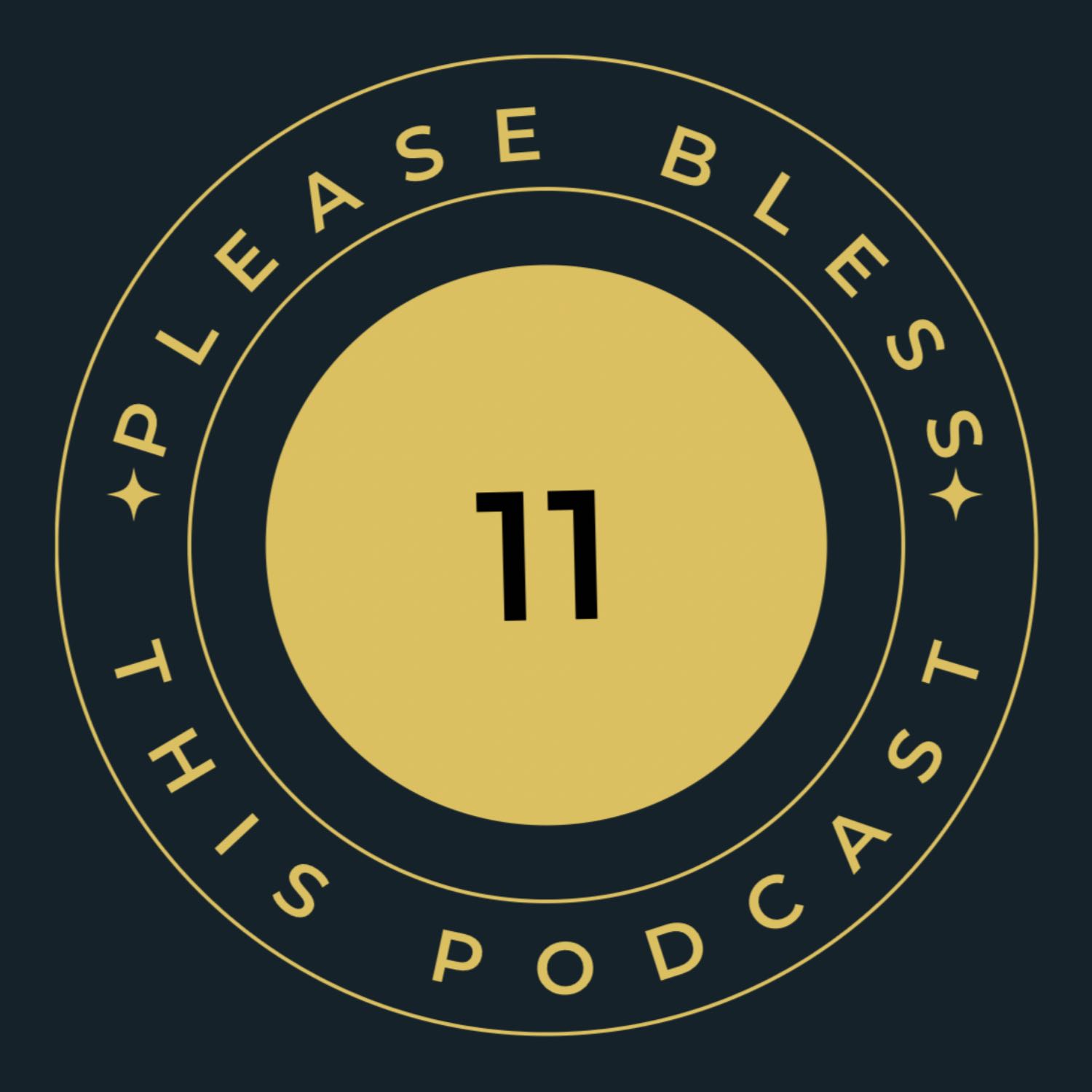 Please Bless This Podcast