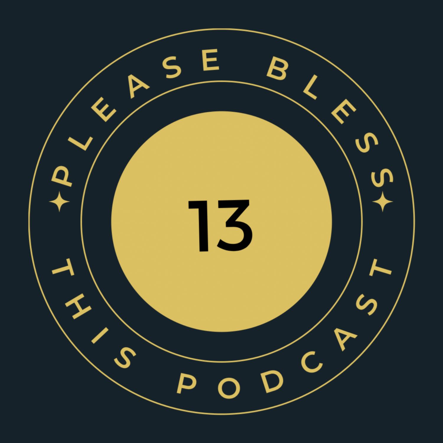 Please Bless This Podcast