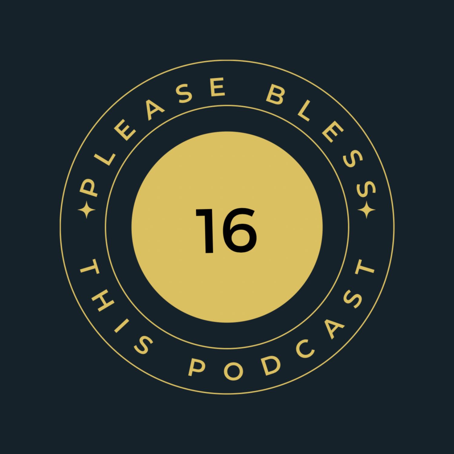 Please Bless This Podcast