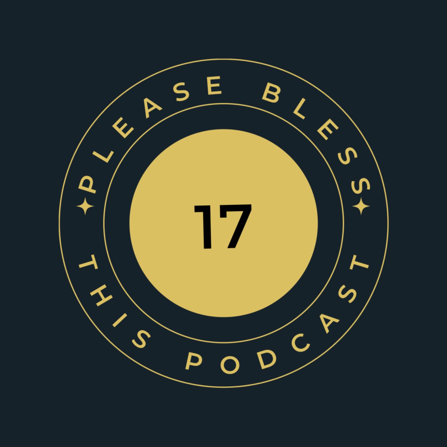 Please Bless This Podcast