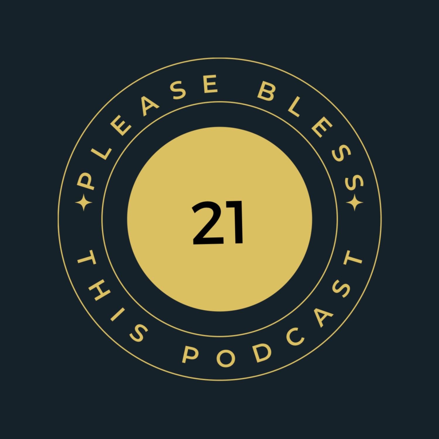 Please Bless This Podcast