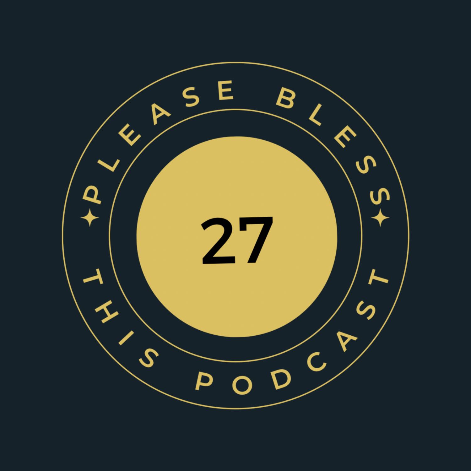 Please Bless This Podcast