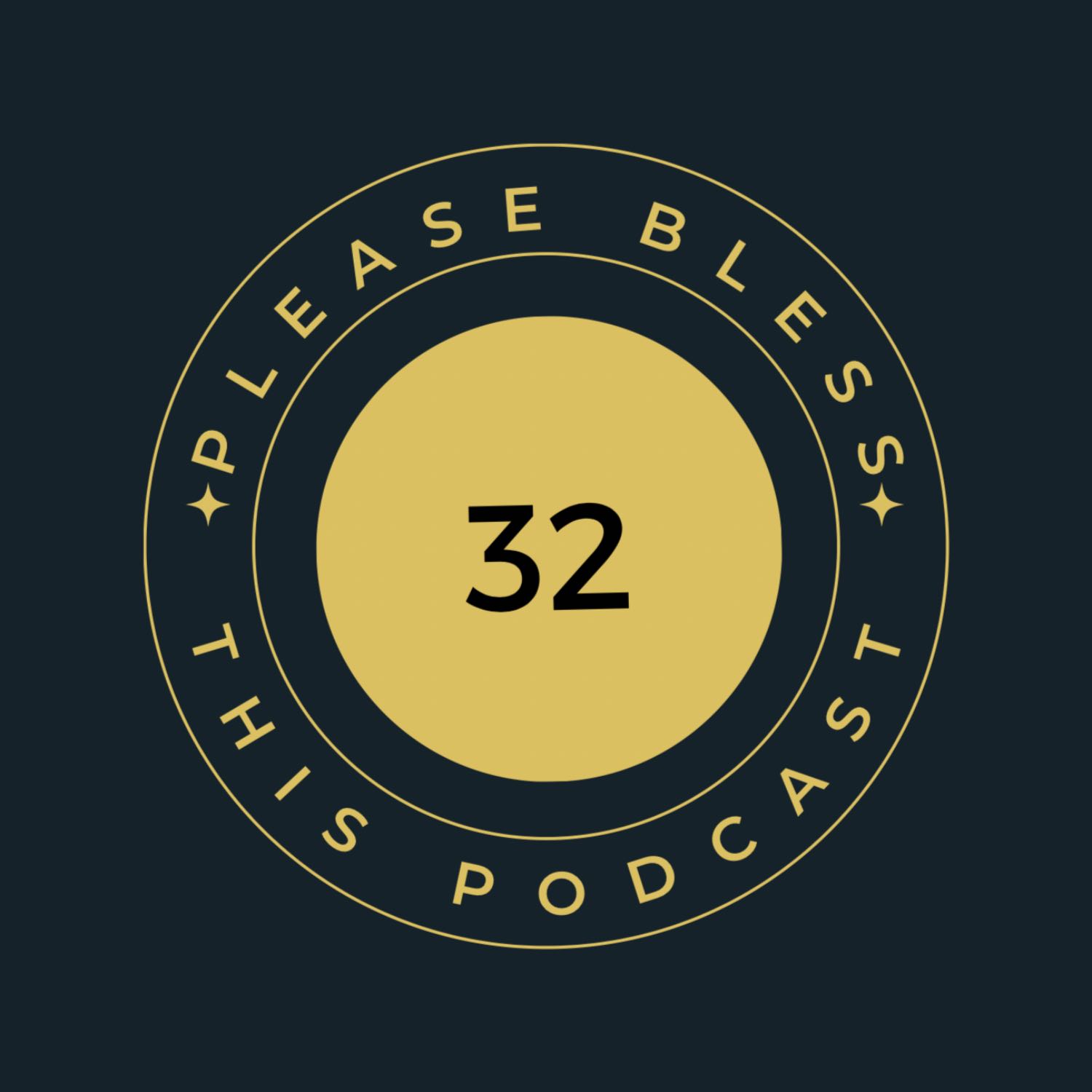 Please Bless This Podcast