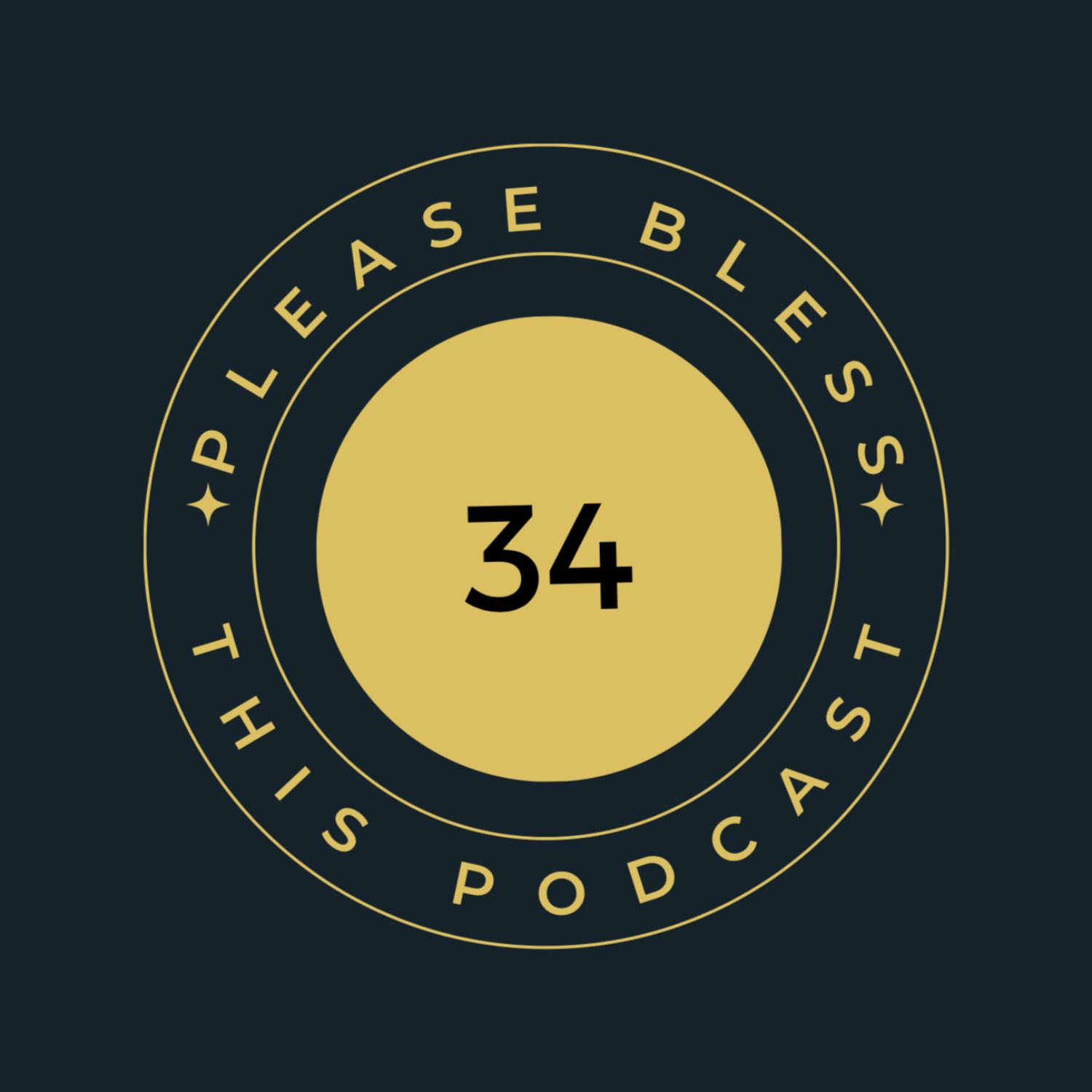 Please Bless This Podcast