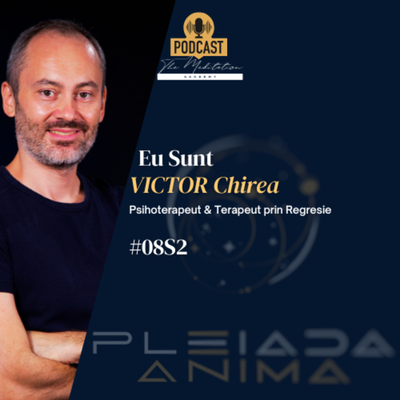 Victor Chirea: Regresia, Călătoria Sufletului și Noua Paradigmă a Conștiinței | Pleiada Anima episode artwork
