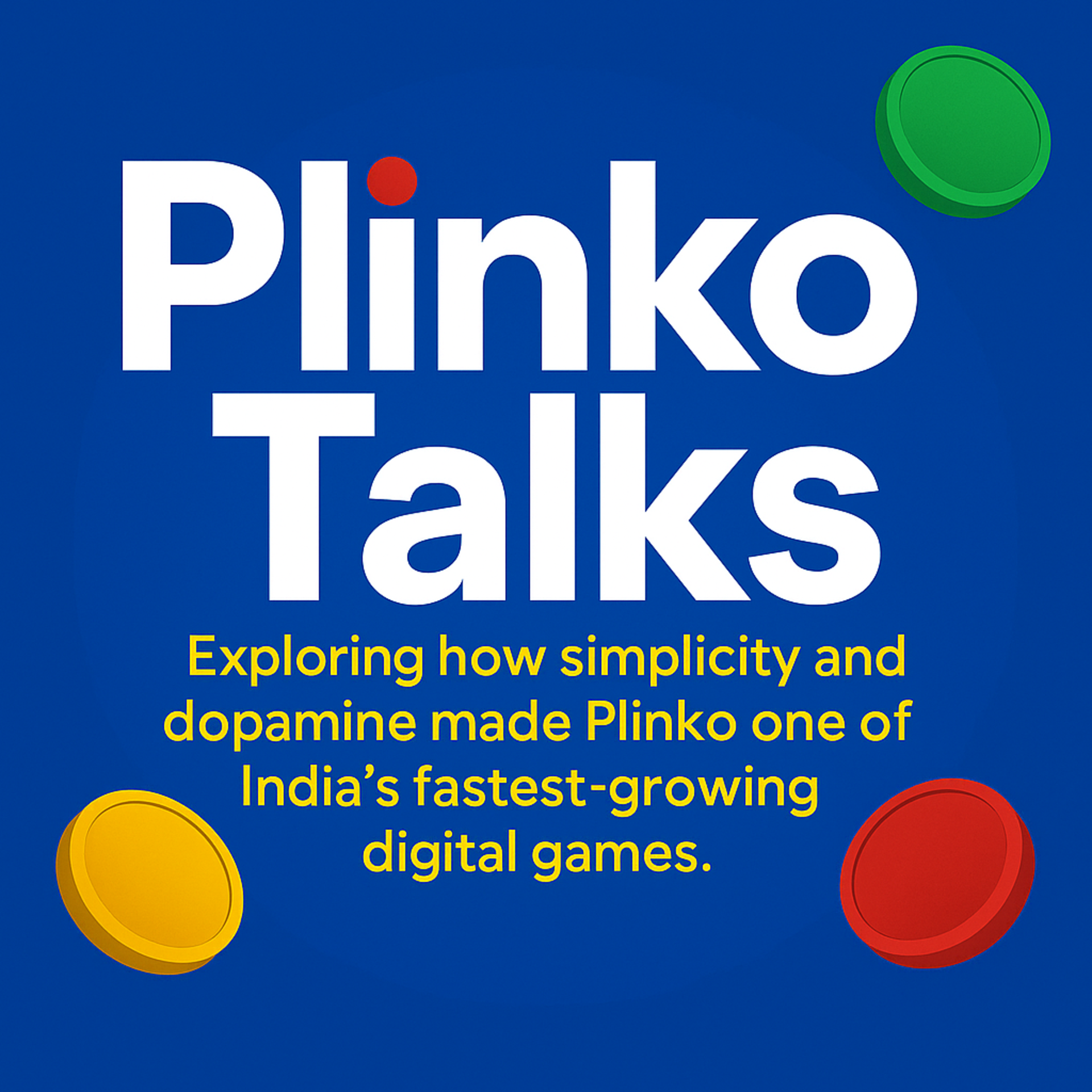 Plinko’s Meteoric Rise in India: Simplicity, Dopamine, and a Digital… episode artwork