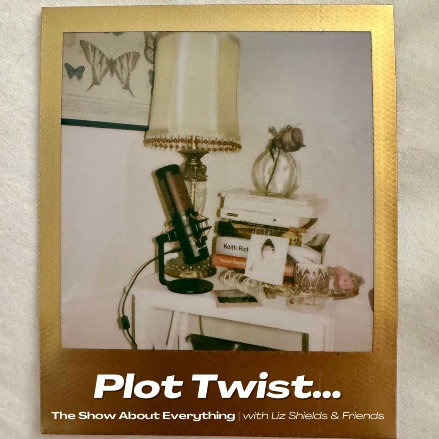 Plot Twist...