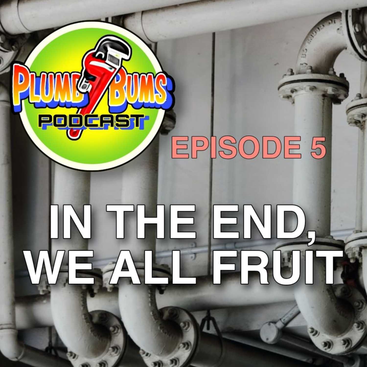 Plumb Bums Podcast