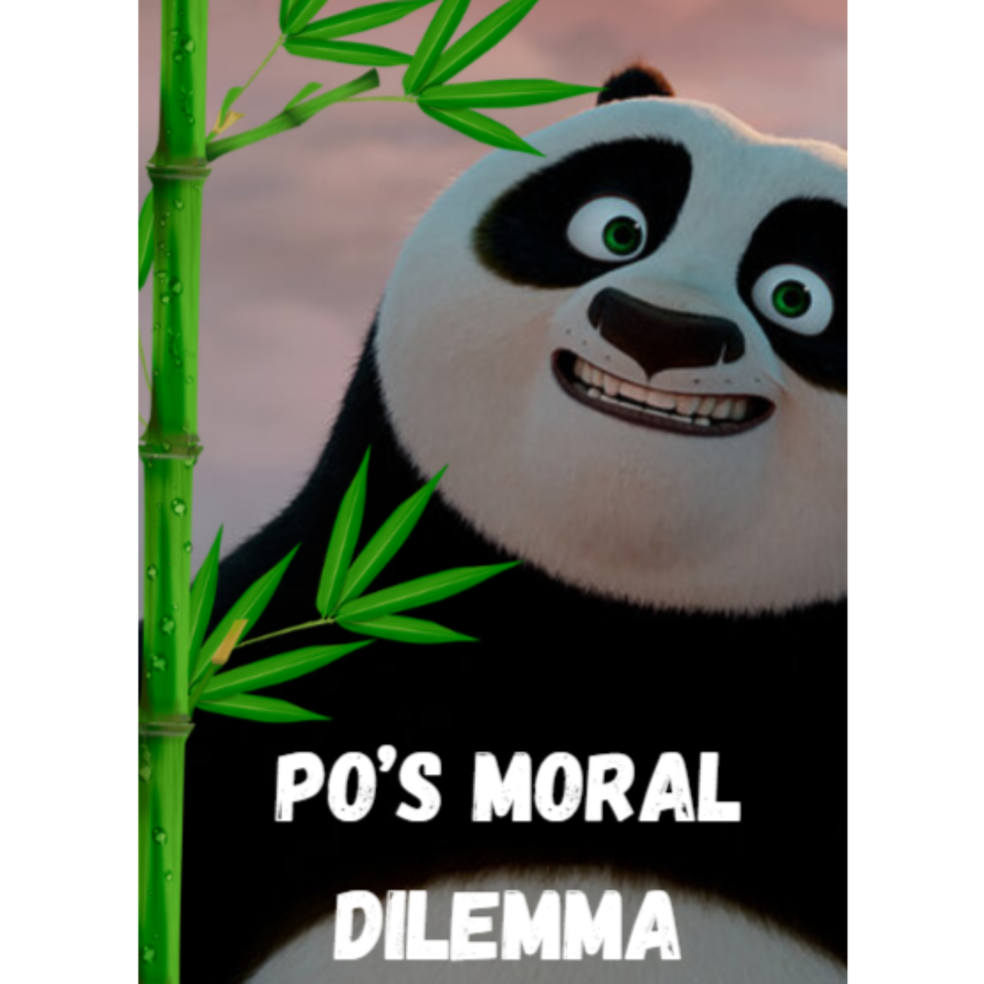 Po's Moral Dilemma