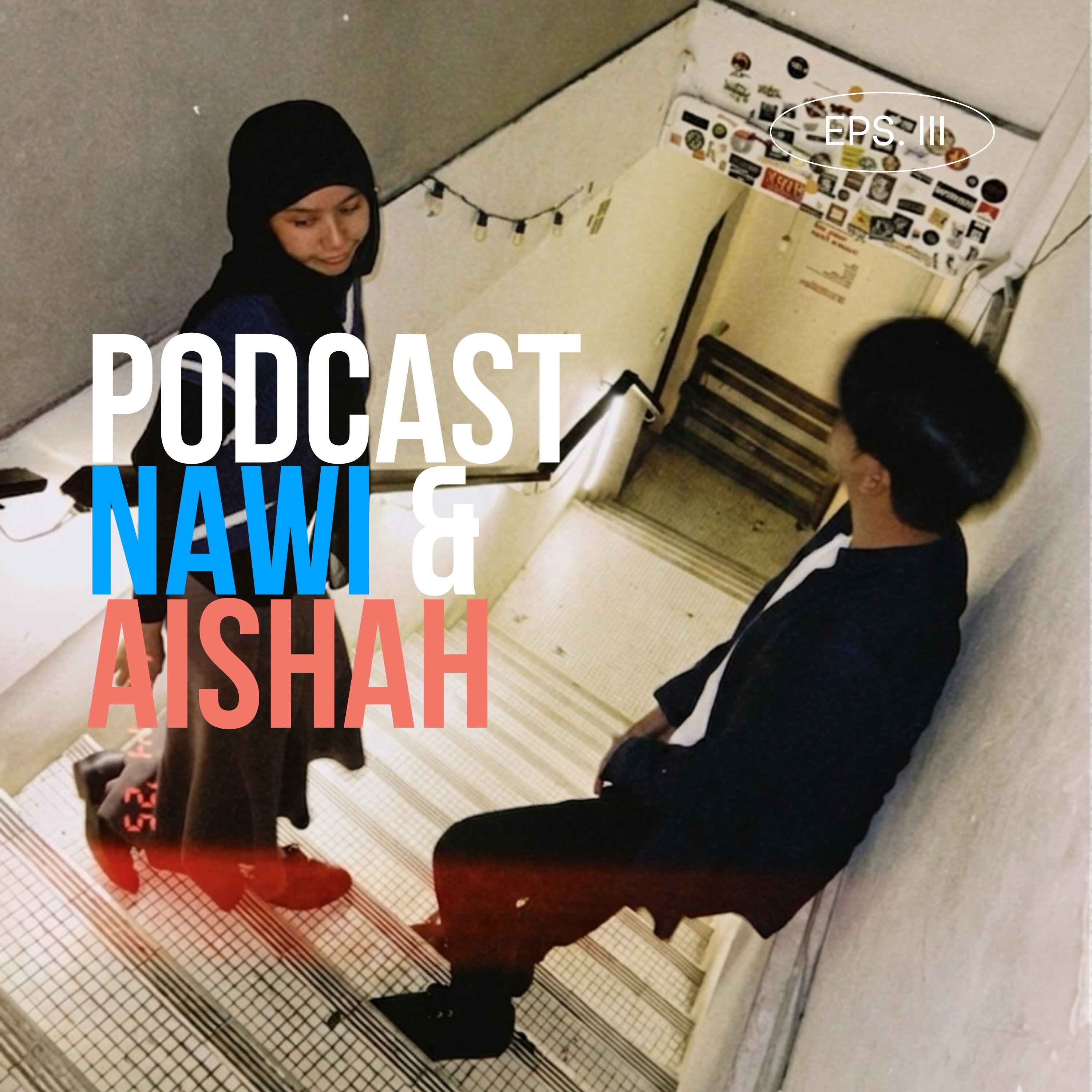 Podcast Nawi & Aishah