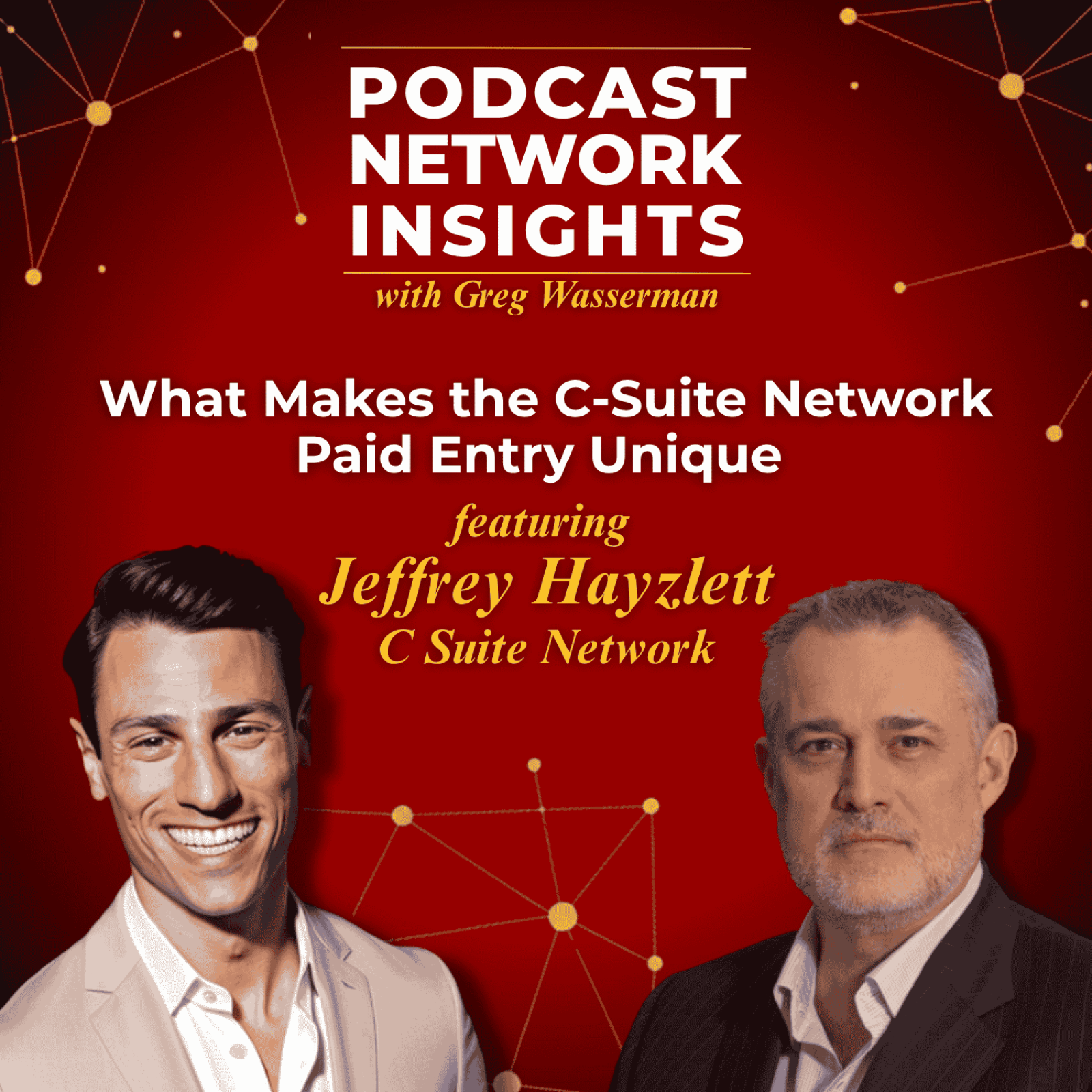 What Makes the C-Suite Network Paid Entry Unique | C Suite Network episode artwork