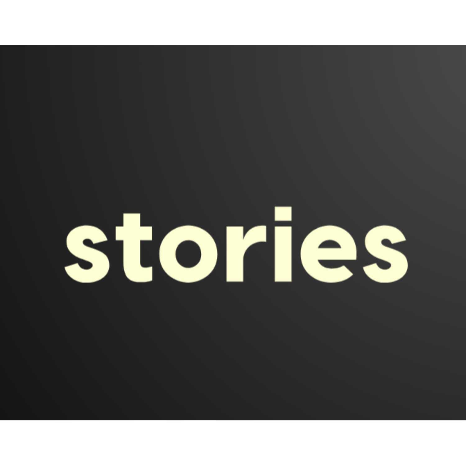 Stories