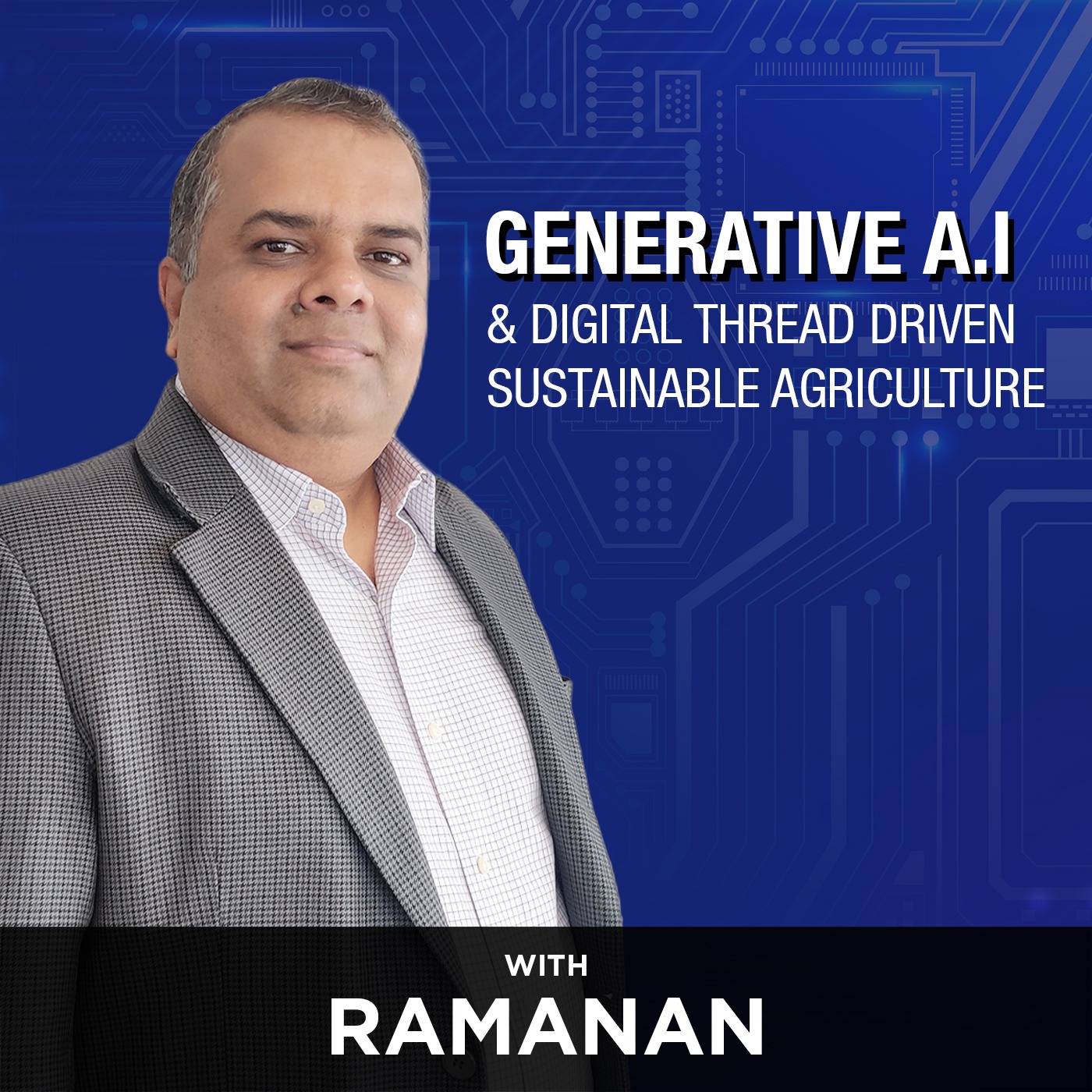 Generative AI & Digital Thread driven Sustainable Agriculture