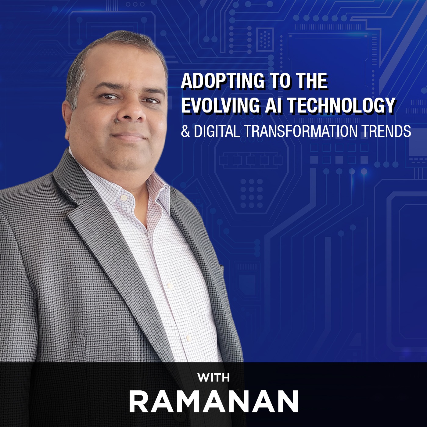 Adopting to the evolving AI & Digital Transformation Trends