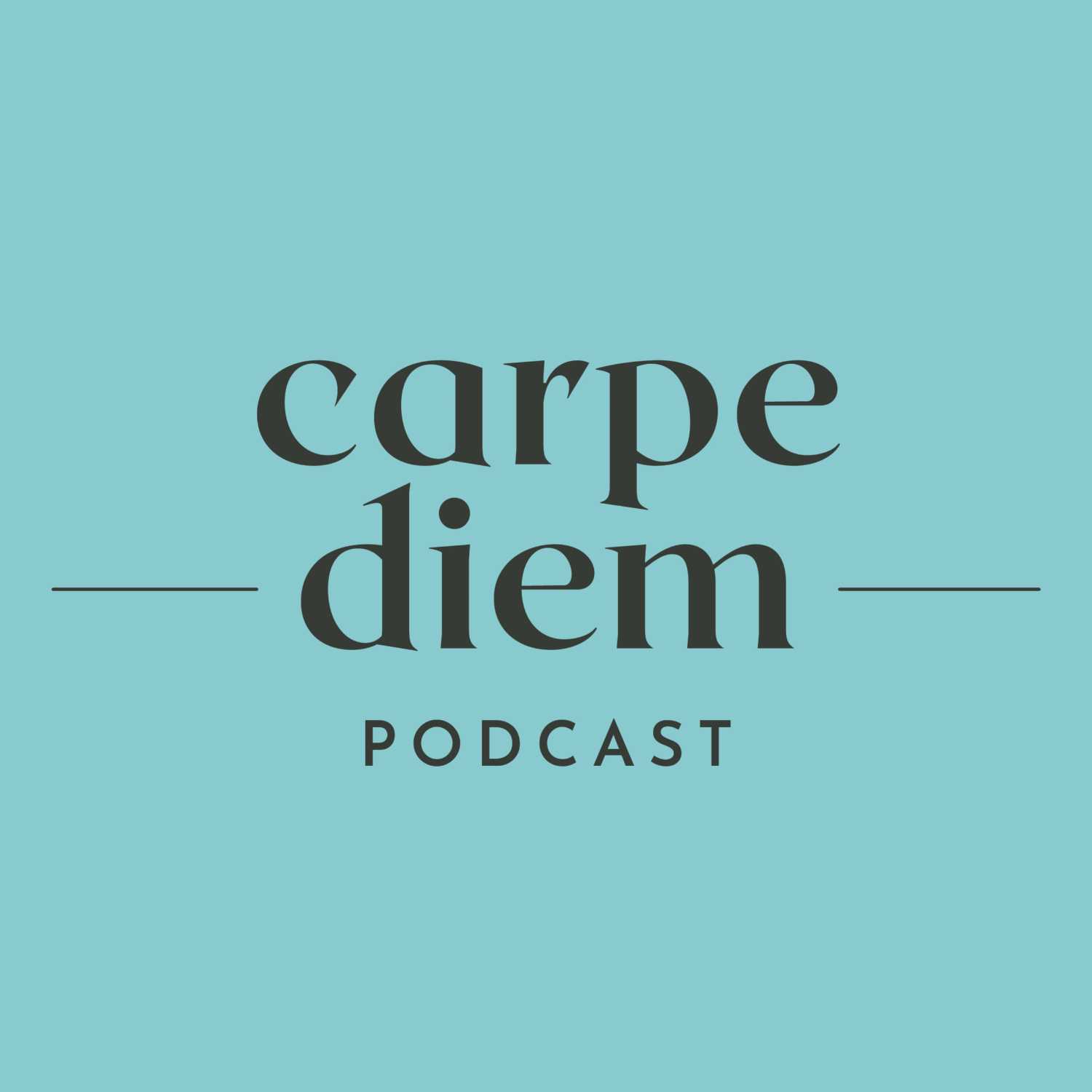 Carpe Diem Podcast