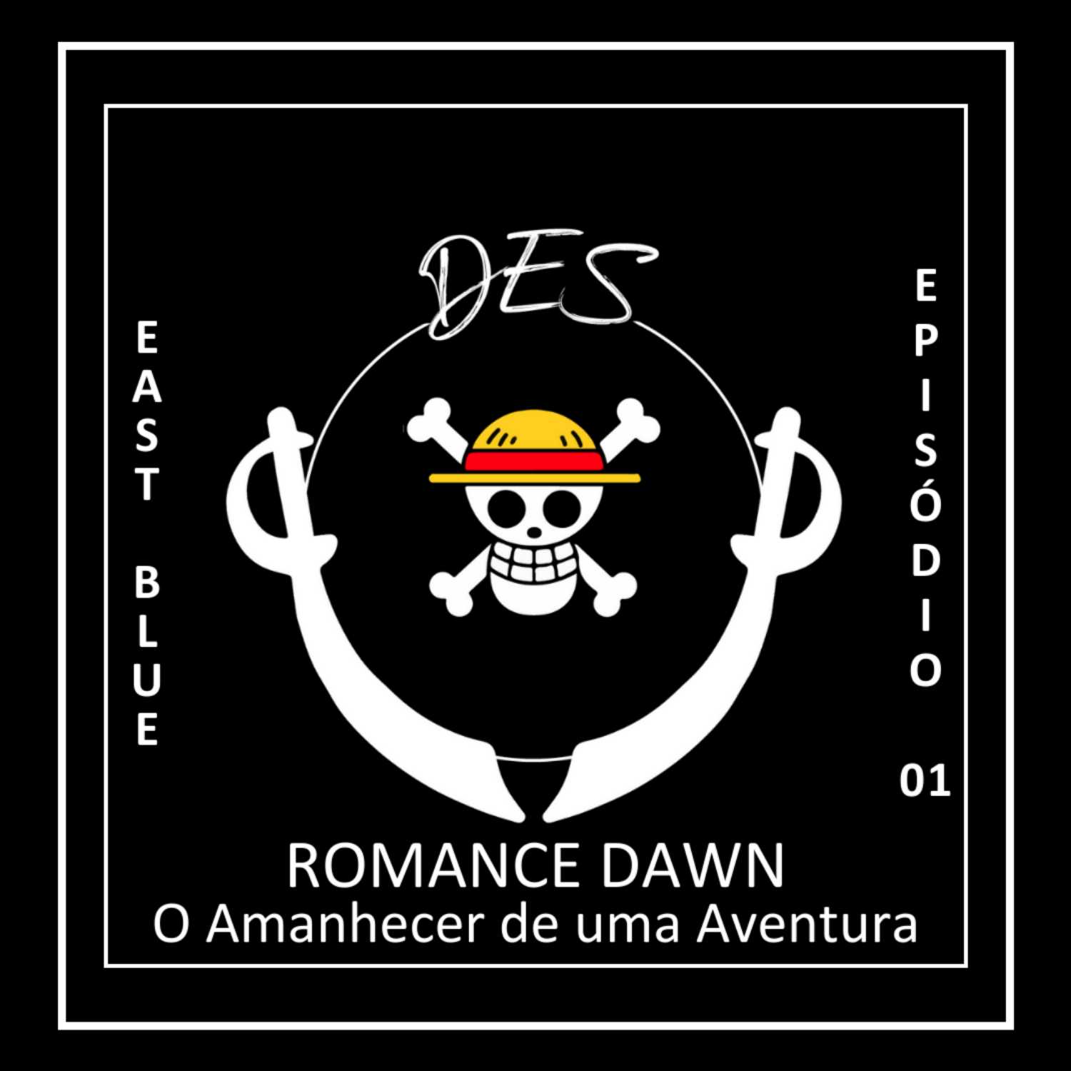 DES #01 - ROMANCE DAWN, O Amanhecer de Uma Aventura - Cap 0001