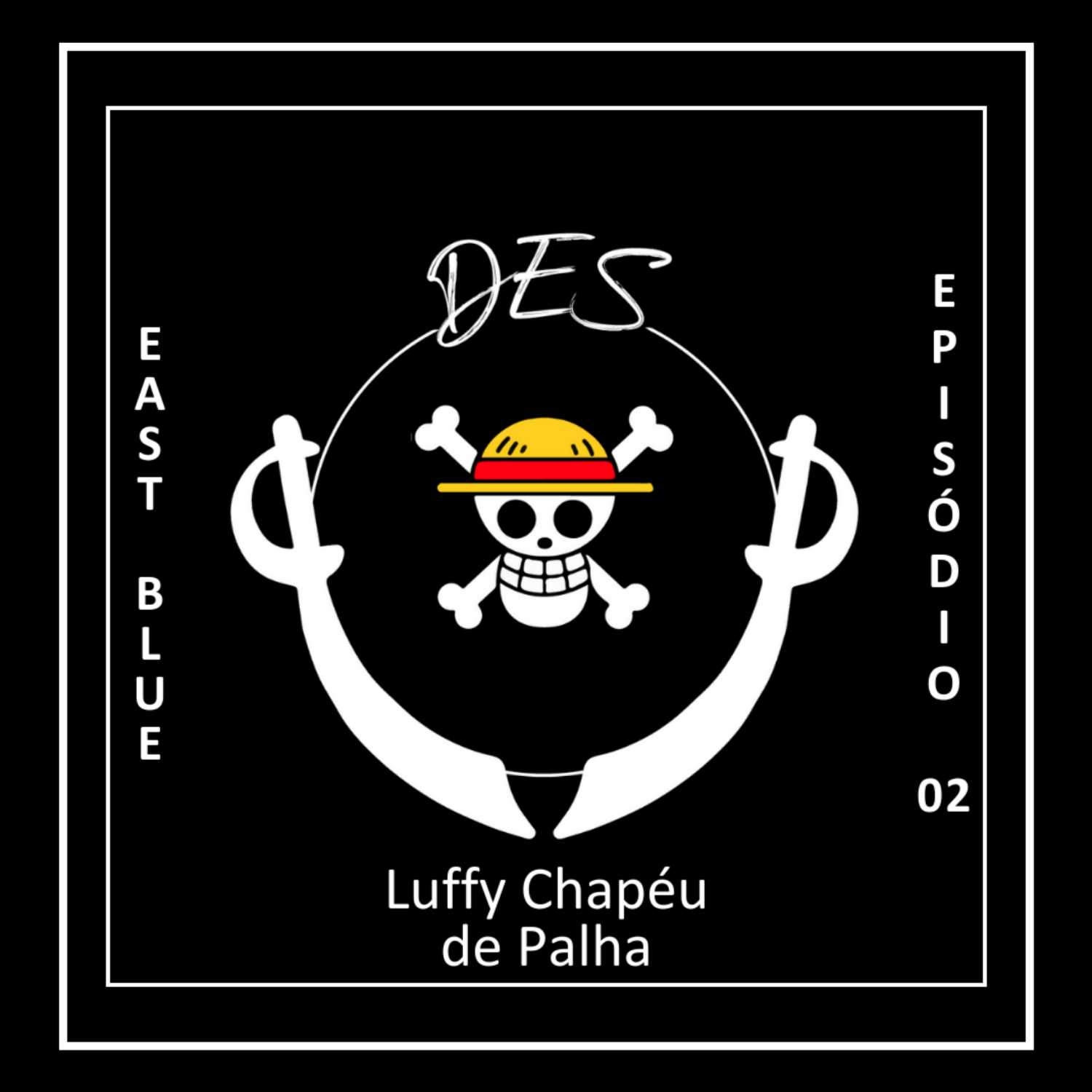 DES #02 - Luffy Chapéu de Palha - Cap 0002