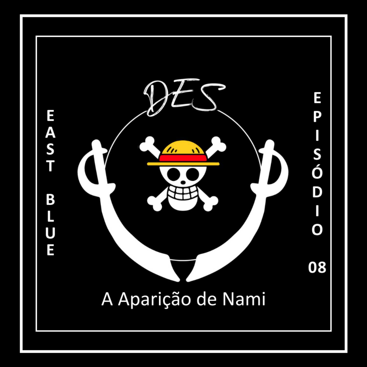 DES #08 - A Aparição de Nami - Cap 0008