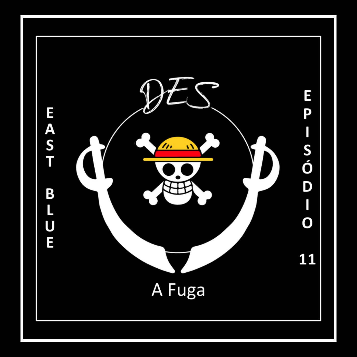 DES #11 - A Fuga - Cap 0011