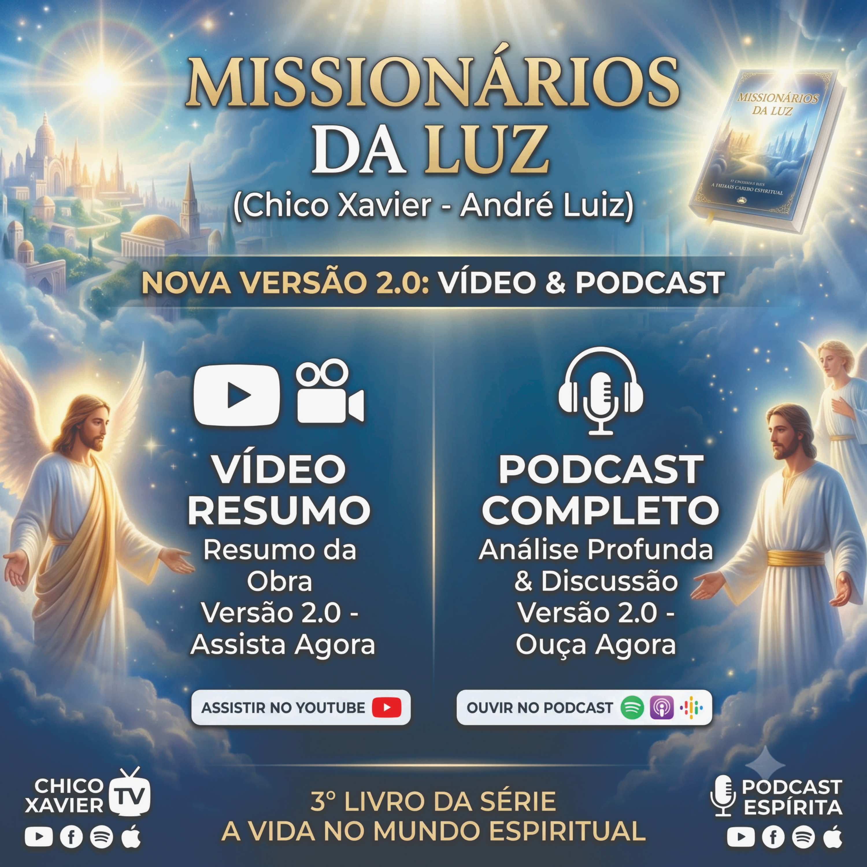 PODCAST: Missionários da Luz (psicografia de Chico Xavier, pelo espírito André Luiz); Vs.2 episode artwork