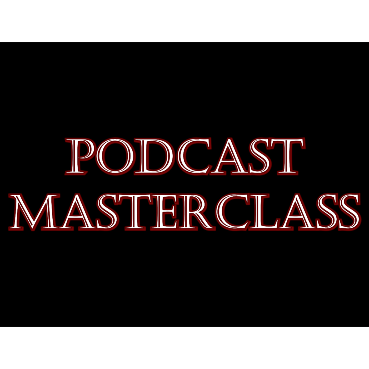 Podcasting Masterclass