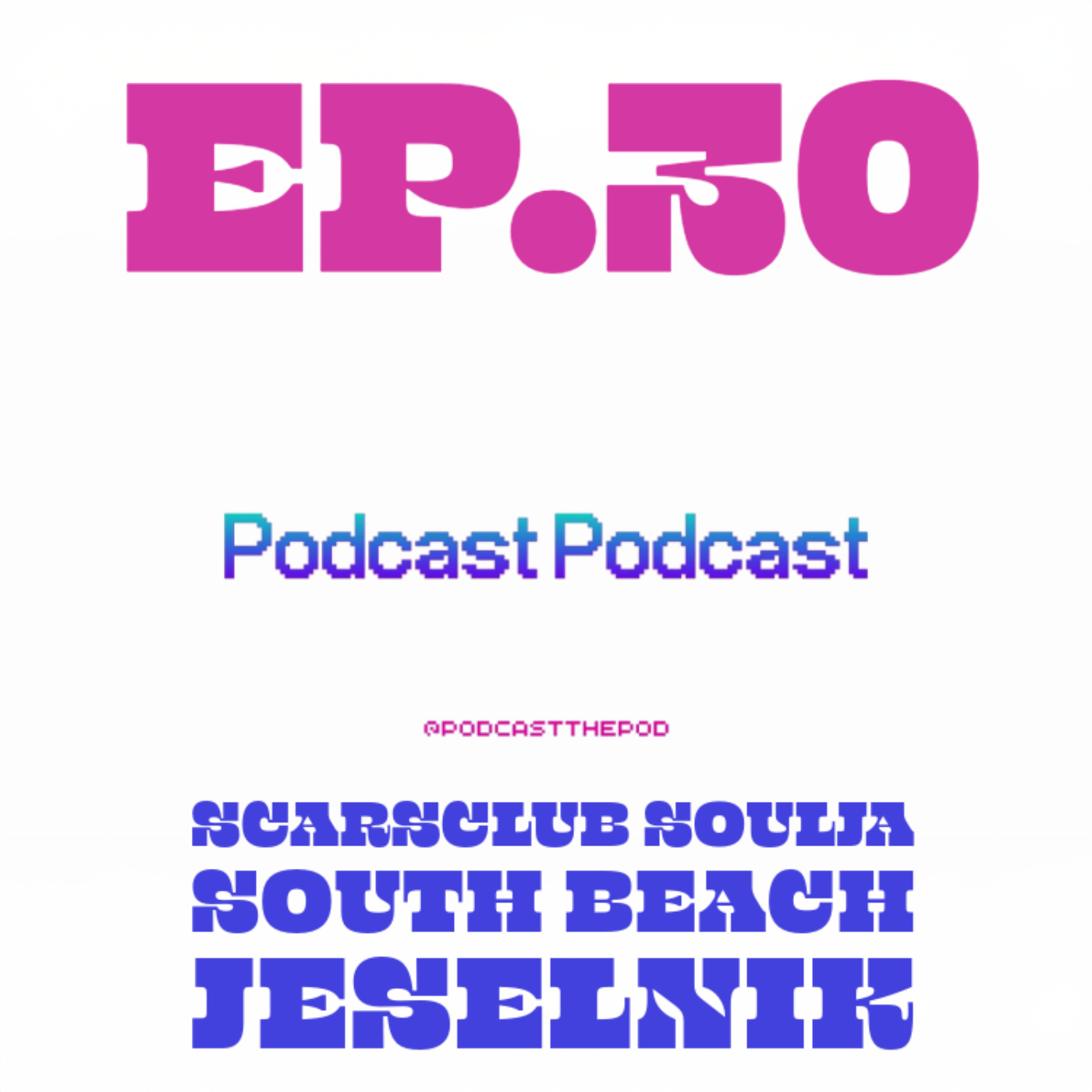 Podcast Podcast