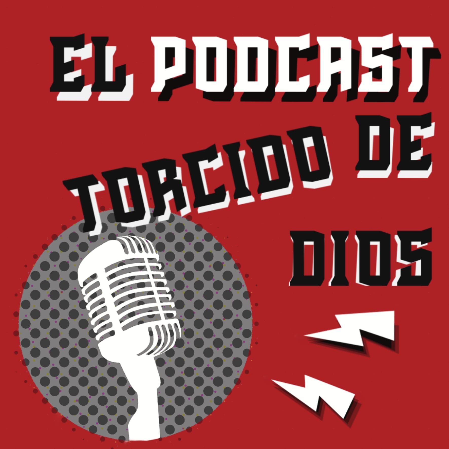 El Podcast Torcido de Dios