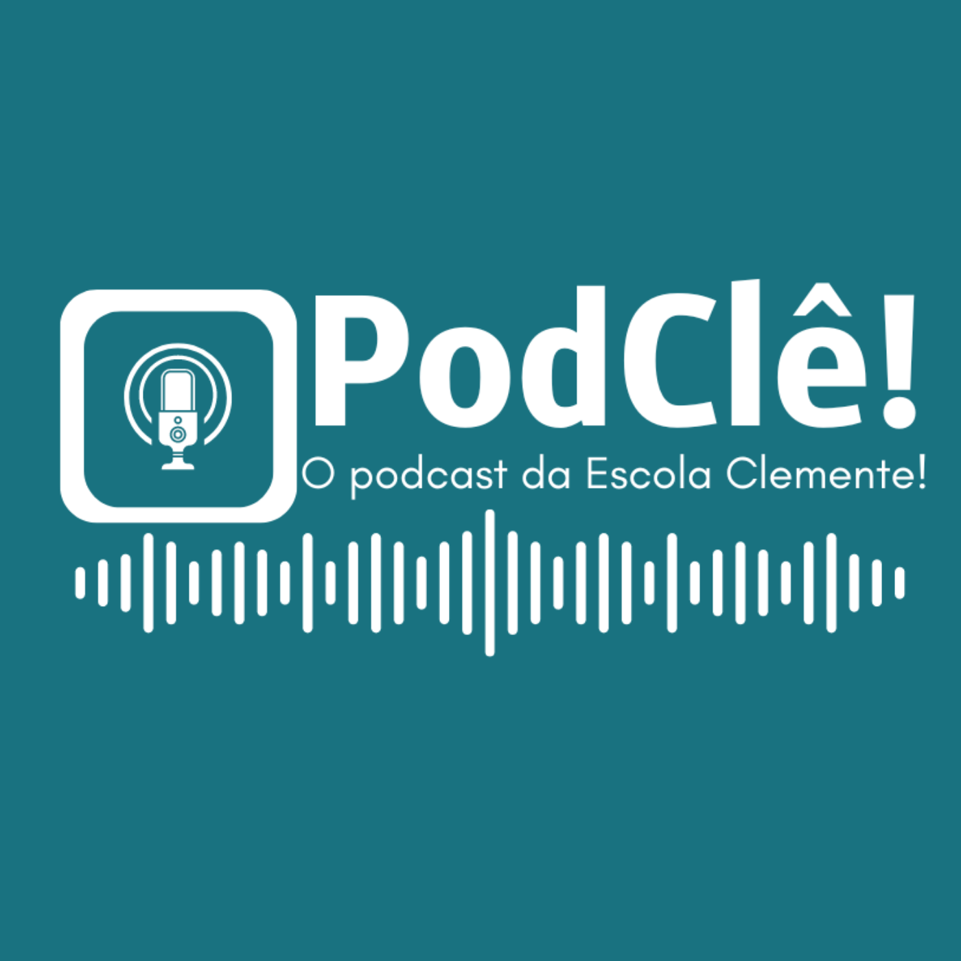PodClê! O podcast da Escola Clemente!