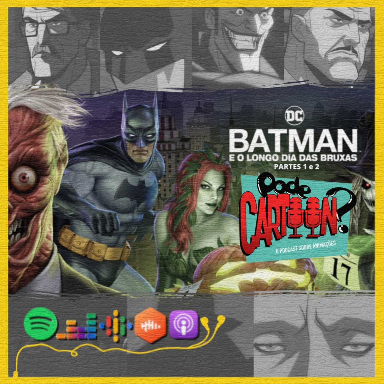 Ep. 062 BATMAN E O Longo dia das Bruxas (partes 1 e 2)
