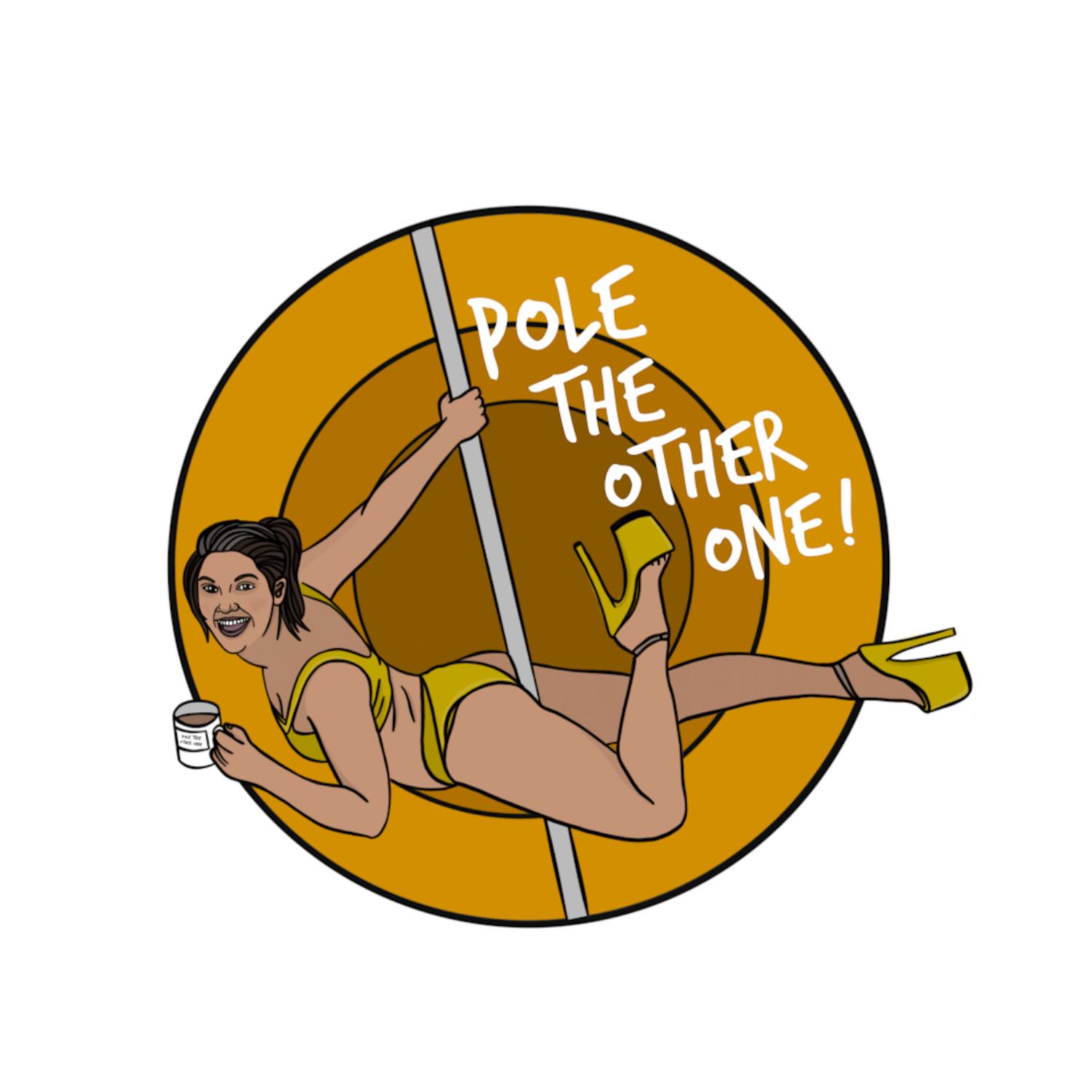 Pole the Other One!