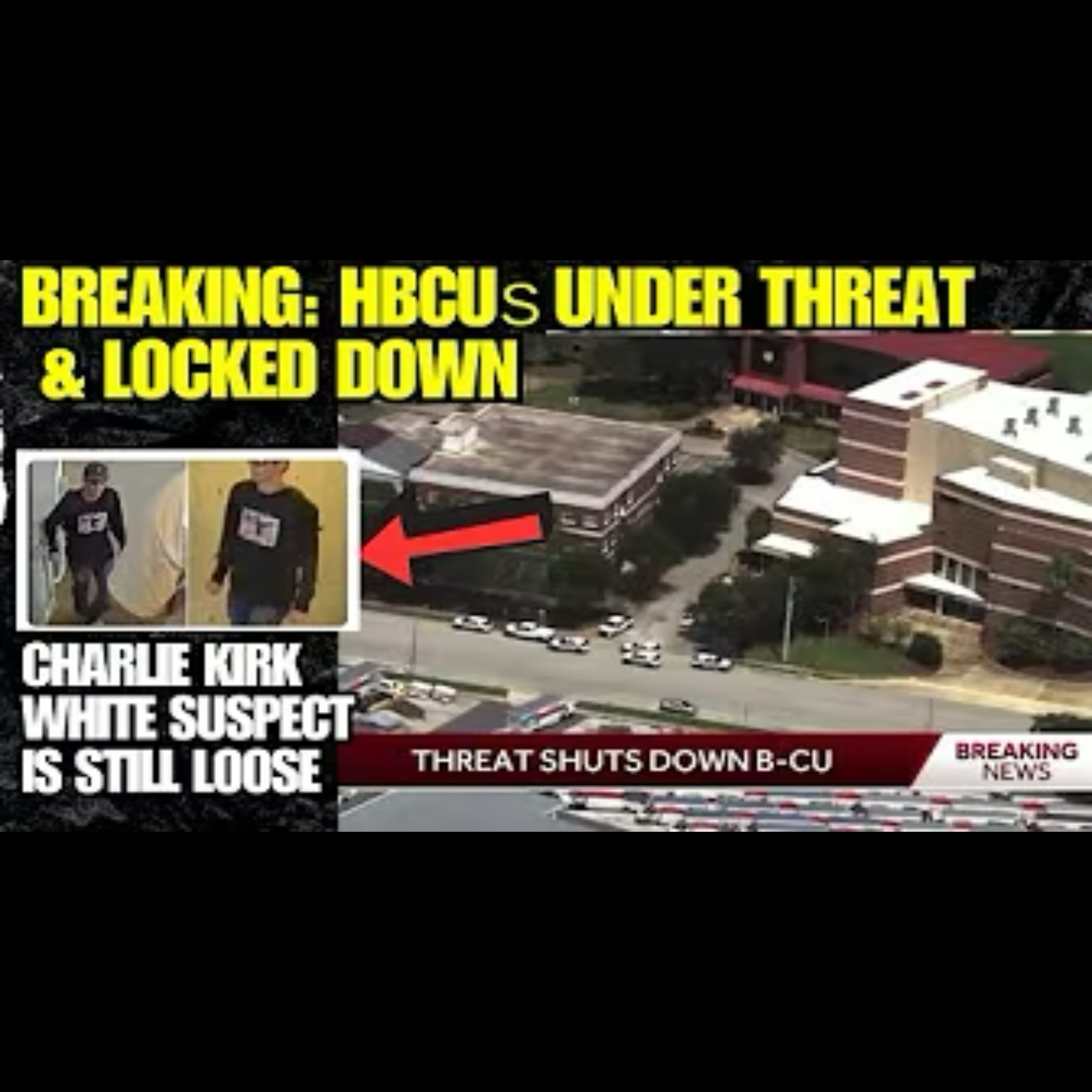 HBCUs On LOCKDOWN // Racist Threats Target Campuses As FBI Names NEW Suspect In Charlie Kirk Case episode artwork