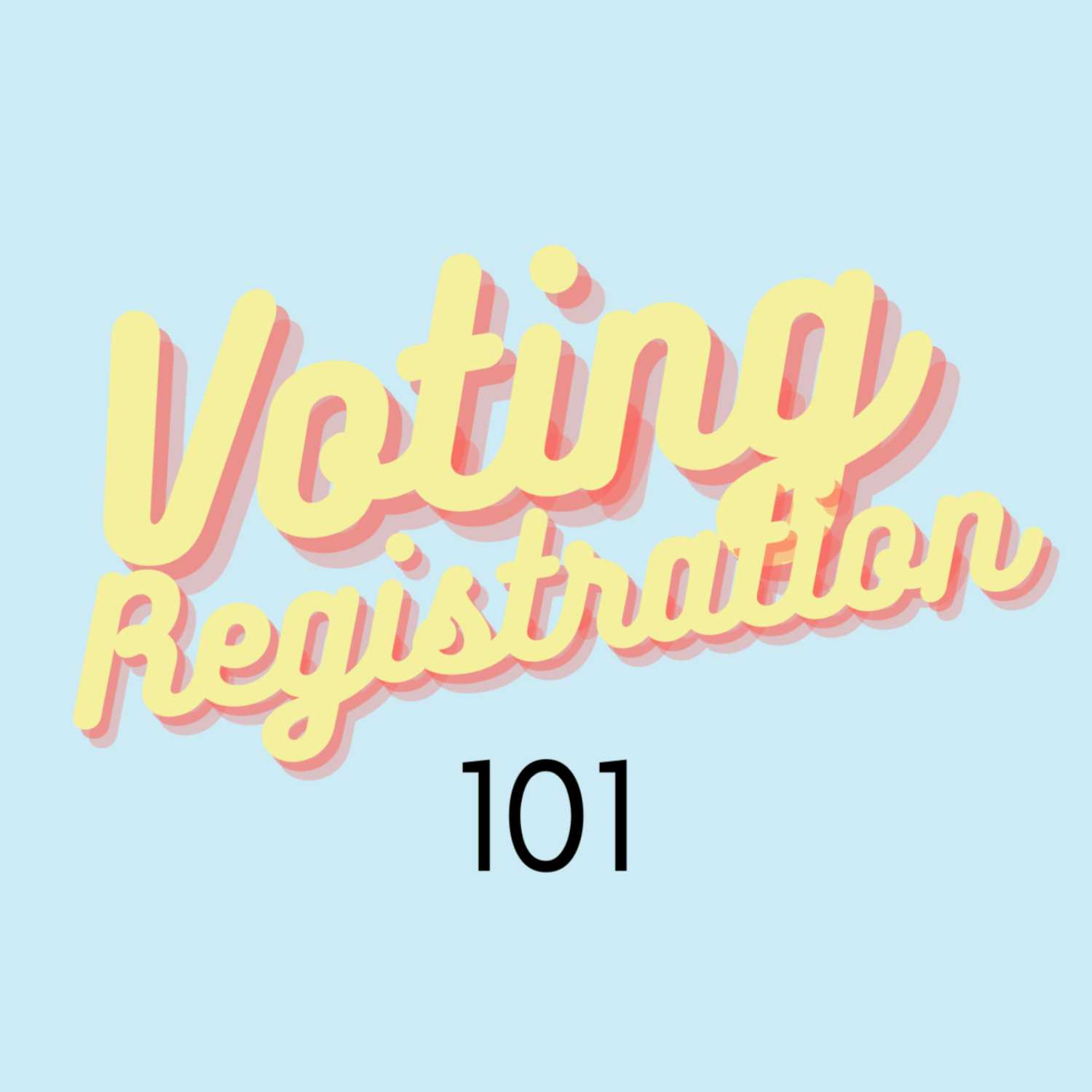 Voting Registration 101