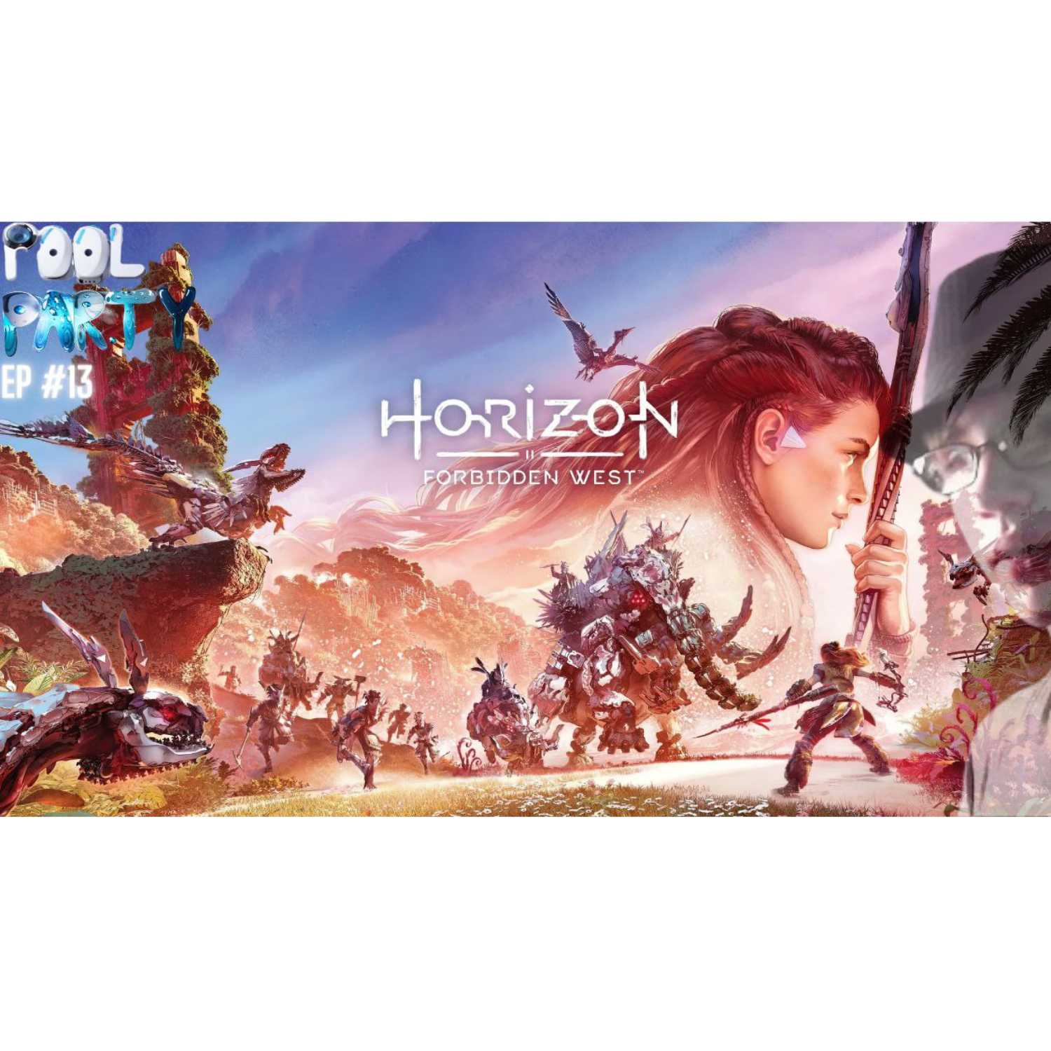 Ep.13 Horizon Forbidden West finally on PC...obviously episode artwork